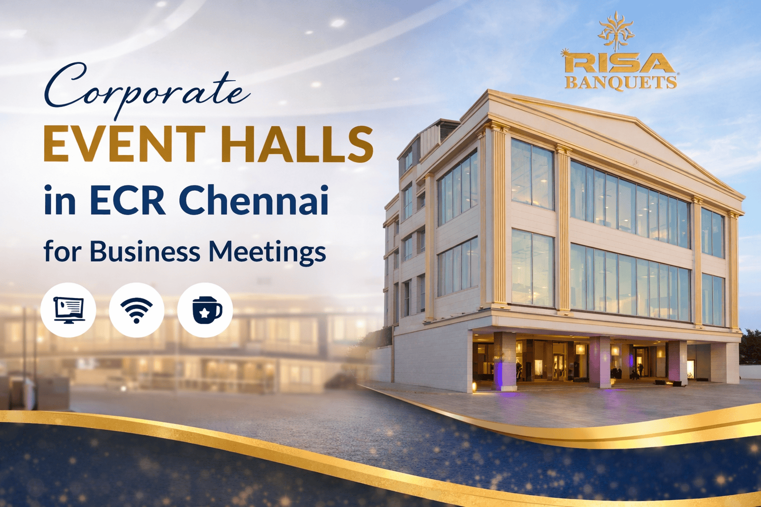 Corporate Event Halls in ECR Chennai for Business Meetings